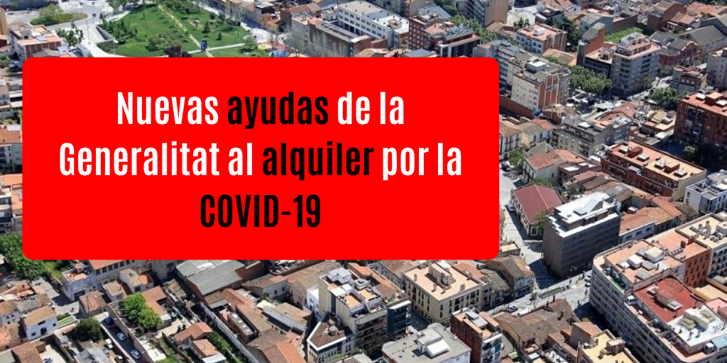 You are currently viewing Nuevas ayudas de la Generalitat al alquiler por la COVID-19