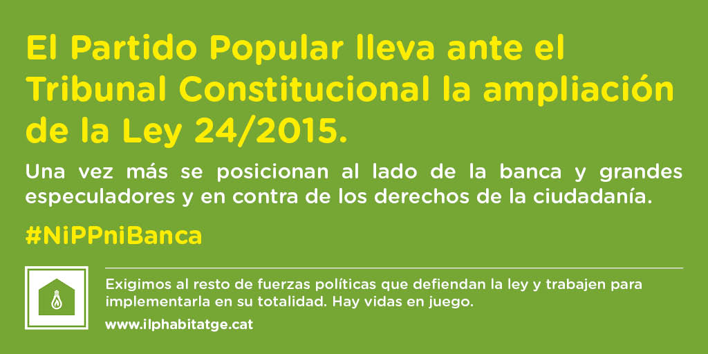 Read more about the article El PP vuelve a posicionarse al lado de la Banca y los fondos buitre y recurre al Tribunal Constitucional la ampliación de la Ley 24/2015