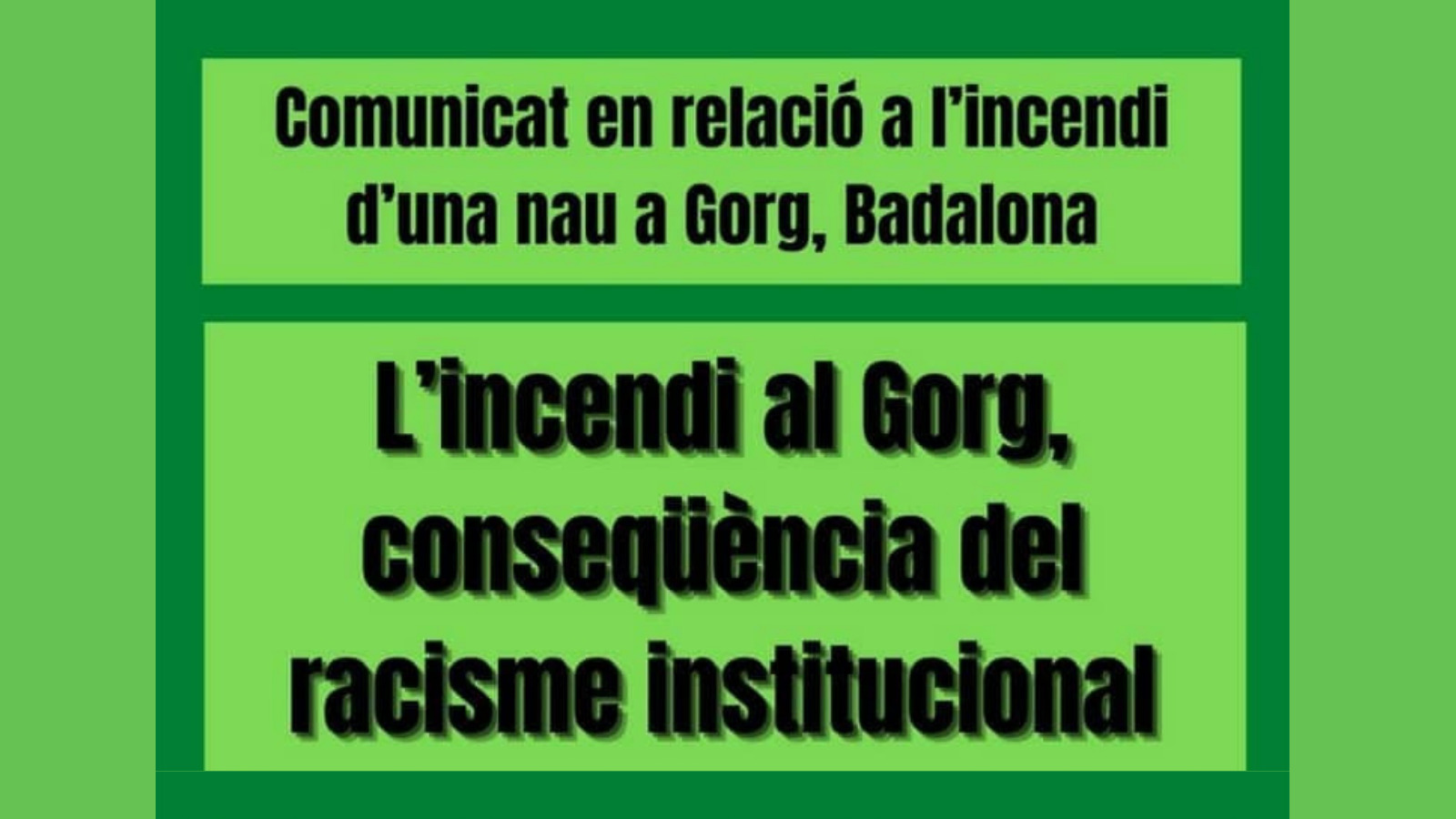 You are currently viewing El incendio en el Gorg, consecuencia del racismo institucional